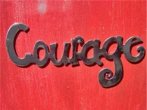 courage