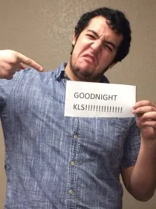 Goodnight KLS!